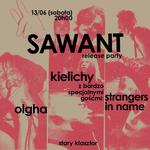 KIELICHY "SAWANT" LP RELEASE PARTY + STRANGERS IN NAME + OLGHA