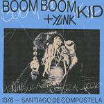 SABADO 13/06: Boom Boom Kid en  Santiago de Compostela, Sala Riquela.