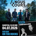 Angus Court X Schöfisch & Rueß / Open Air vor "On The Rocks"