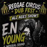 E.N Young & Imperial Sound, Sharae & The Budderfly Effect, Shakamon