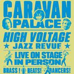 Caravan Palace - High Voltage Jazz Revue