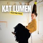 Kat Lumen Electric folk