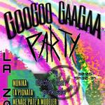 GOO GOO GAA GAA PARTY