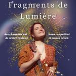 FRAGMENTS DE LUMIÈRE - PHiA en Tournée au Théâtre des Oiseaux
