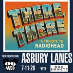 THERE, THERE - A TRIBUTE TO RADIOHEAD w/ Doc Emmett | 07.11.2026
