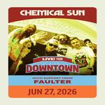 Chemical Sun: Live From Downtown