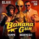 VAWPS + Bananagun