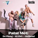 Patat Met: De Plaag + KUZKO + Girlhead