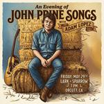 An Evening of John Prine songs with Adam Lopez