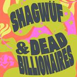 Shagwuf + Dead Billionaires at Ciders From Mars