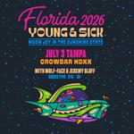 Young & Sick at HDXX with Wolf-Face, Jeremy Gloff, and DJ Wally Rios