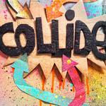 COLLIDE