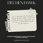 Superior Summer Market & Concert Series Presents: The Dechen Hawk Band