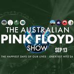 The Australian Pink Floyd Show: The Happiest Days of Our Lives: Greatest Hits