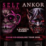 SELF DECEPTION & ANKOR UK/EU CO-HEADLINE TOUR 2026