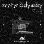 zephyr - odyssey LIVE @ 503 Records