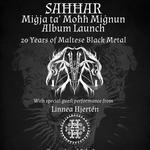 SAĦĦAR ALBUM LAUNCH - 20 years of Maltese Black Metal w-LINNEA HJERTÉN