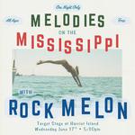 Melodies on the Mississippi with ROCK MELON 🤘🍉
