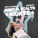 Grace Graber's Mental Health Nights Tour