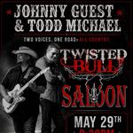 Todd Michael & Johnny Guest - LIVE @ Twisted Bull 