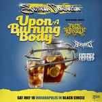 Upon a burning body & more, live in at Black Circle! Indianapolis