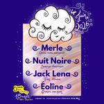 Merle + Nuit Noire + Jack Lena + Éolîne