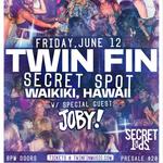 Twin Fin @ Secret Spot w/ JOBY!