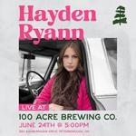 Hayden Ryann: Acoustic at 100 Acre Brewing Co.