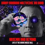 Bobby Sanabria Multiverse Big Band Arsenio and Beyond: Live at the Bronx Music Hall