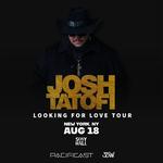 Josh Tatofi w/ Black Hibiscus - Looking For Love Tour