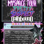 Myspace Tour - Pretty Suspect & Oathbound