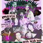 6/14 (SUN) 7:30PM MEULE II ASIA TOUR : SEOUL  w/ Wah Wah Wah