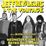 JEFFREY LEWIS & THE VOLTAGE w/ Worn Through