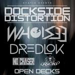Dockside Distortion w/ WHOiSEE & Dredlok