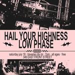 The Coin Slot Presents : Hail Your Highness & Low Phase