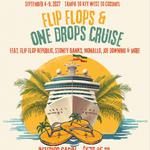 Flip Flops and One Drops Cruise