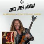 Jared James Nichols Record Release Signing + Guitar Clinic