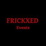 Frickxed Events