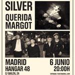 Silver (con banda) + Querida Margot en Madrid