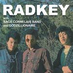 RADKEY w/ Sage Cornelius Band & Godzillionaire