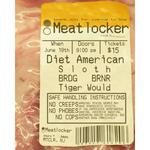 Show at The Meat Locker