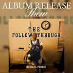 The Follow Through Album Release Show 