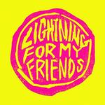 Lightning For My Friends