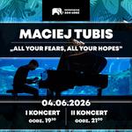 Maciej Tubis | live @ ORIENTARIUM | ŁÓDŹ | All Your Fears