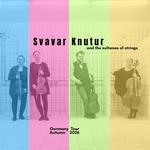 Svavar Knútur and the Sultanas of Strings in Bremen