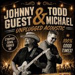 Todd Michael x Johnny Guest - UNPLUGGED @ Bad River Bar & Grill
