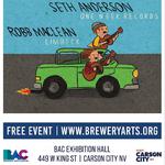 Robb MacLean / Seth Anderson @ Brewery Arts Center Exhibition Hall, Carson City, NV