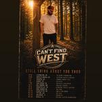 Can’t Find West - North America Tour 2026