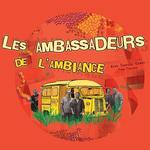 Les Ambassadeurs de l'Ambiance