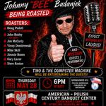 Roast for Johnny "B" Badanjek